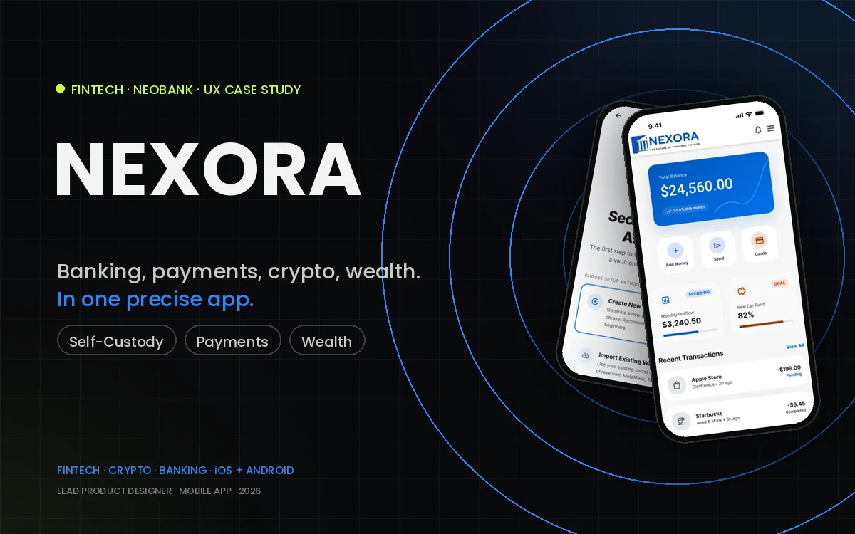 NEXORA — fintech neobank, digital banking and self-custody crypto wallet case study